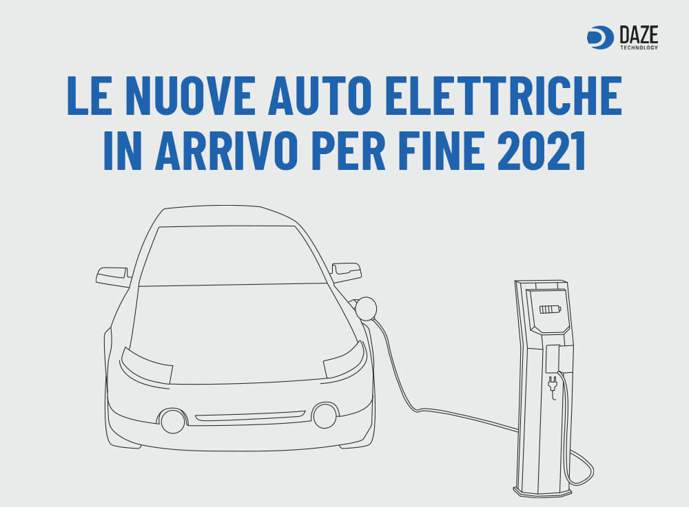 auto elettriche fine 2021